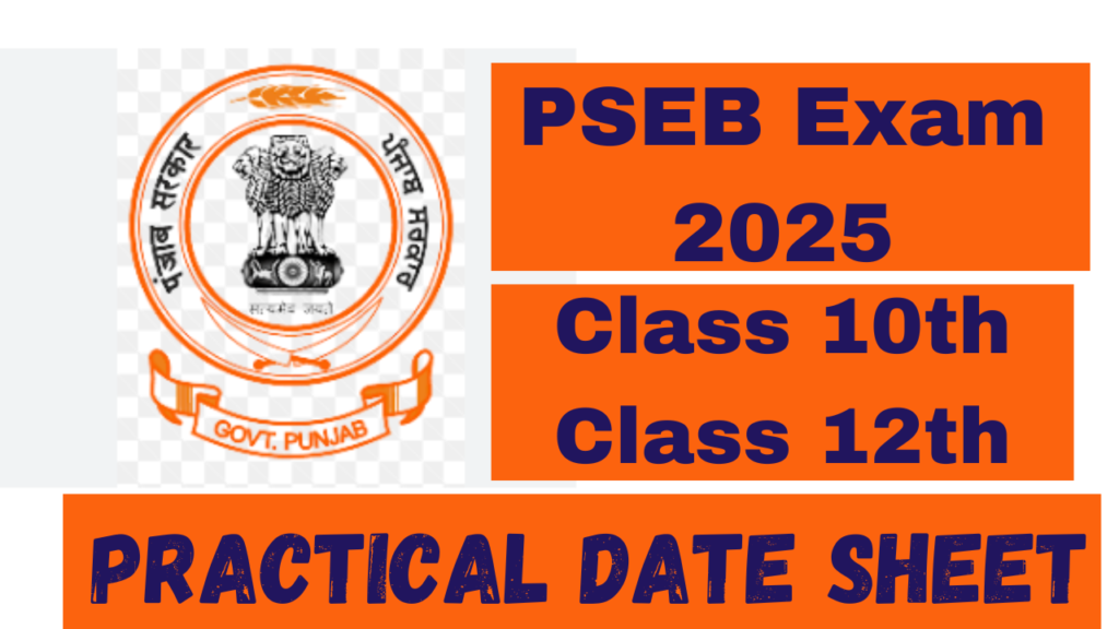 PSEB Practical Date Sheet 2025: Class 10 & 12 Exams