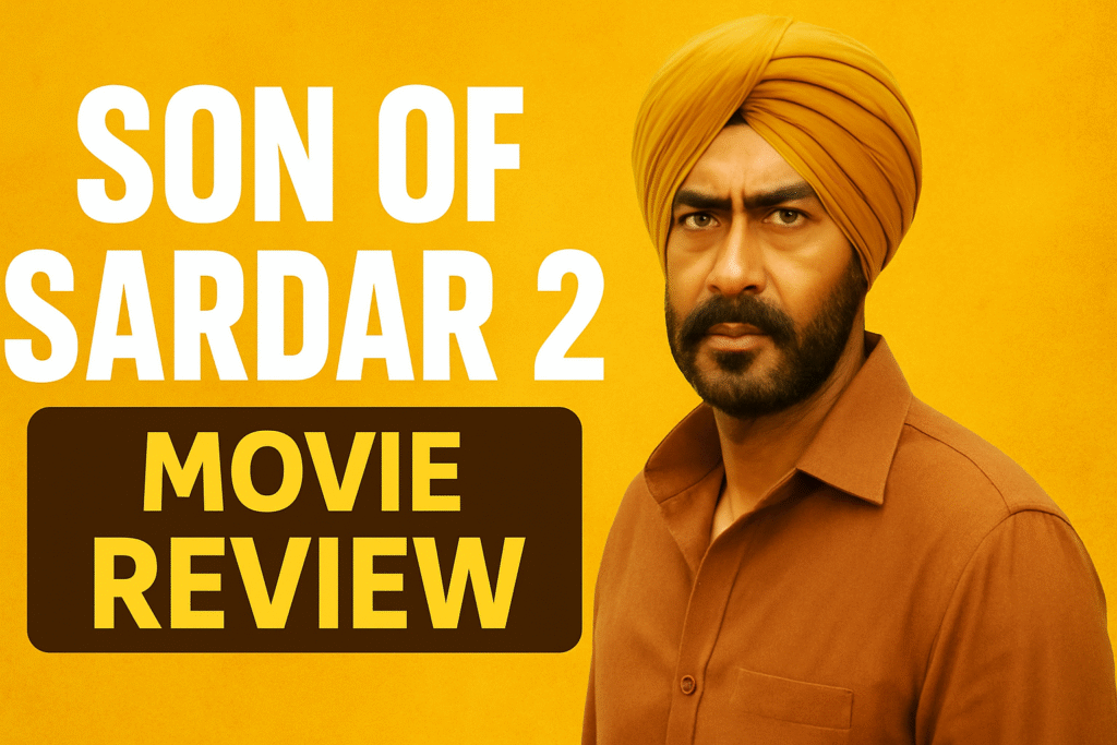 Son of Sardar 2 Movie Review: A Loud Return of Comedy, Action & Punjabi Swag